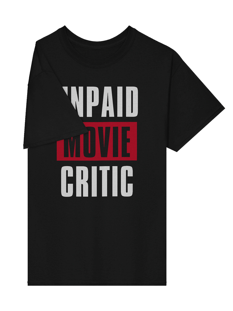 Unpaid Movie Critic T-Shirt product image (23)