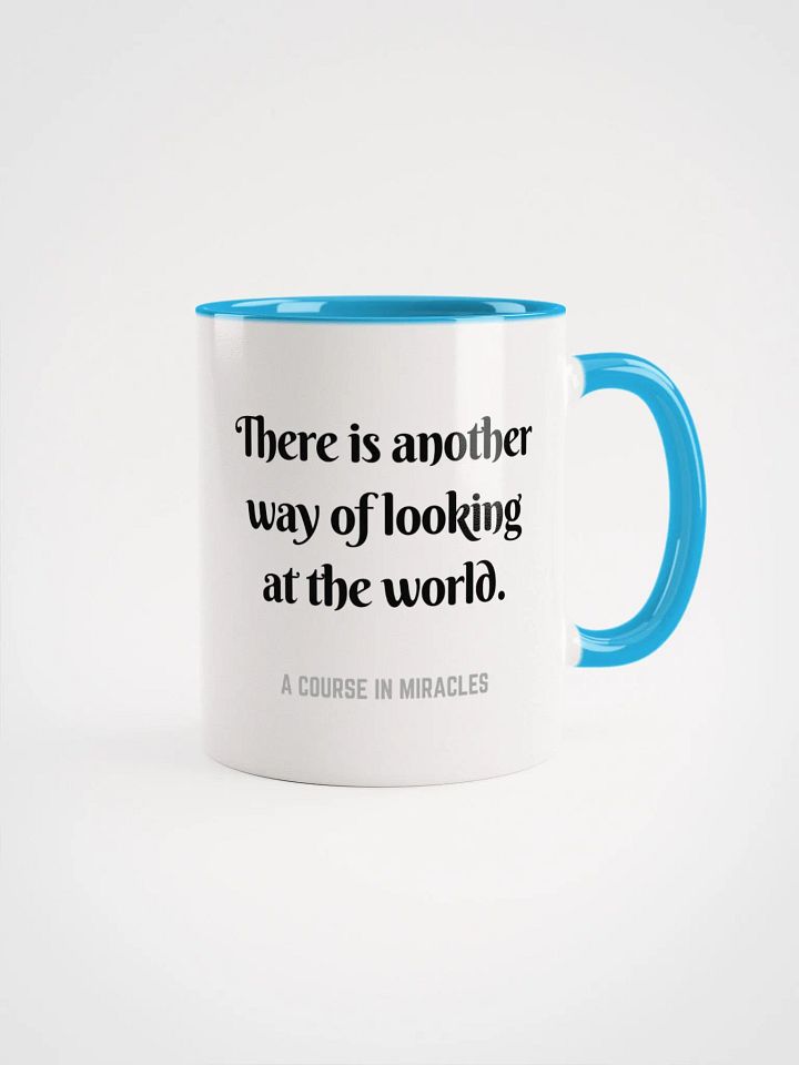There is another way of looking at the world - ACIM Inspirational Mug product image (11)