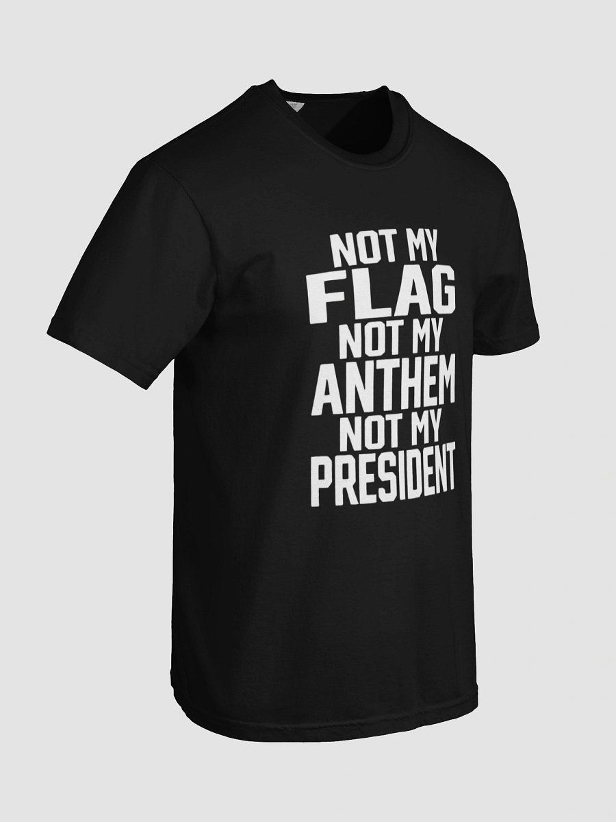 Not My President Protest T-Shirt product image (7)
