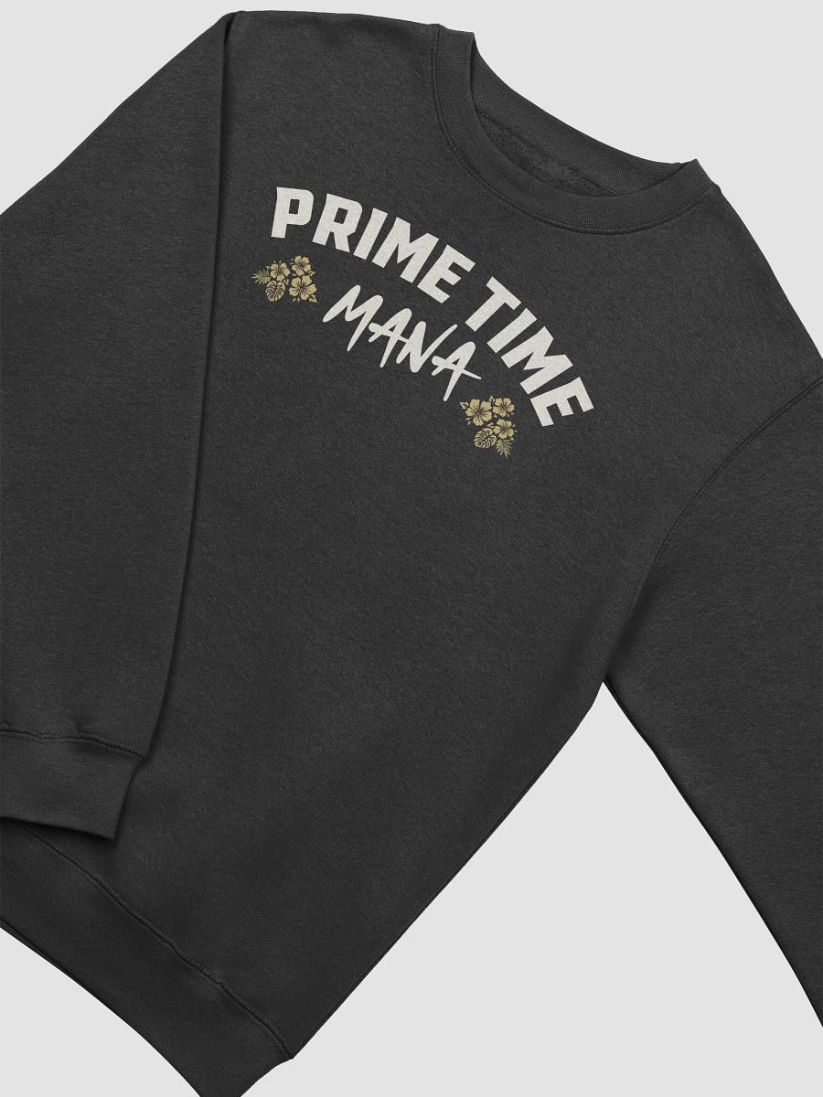 Prime Time Mana Sweatshirt product image (3)