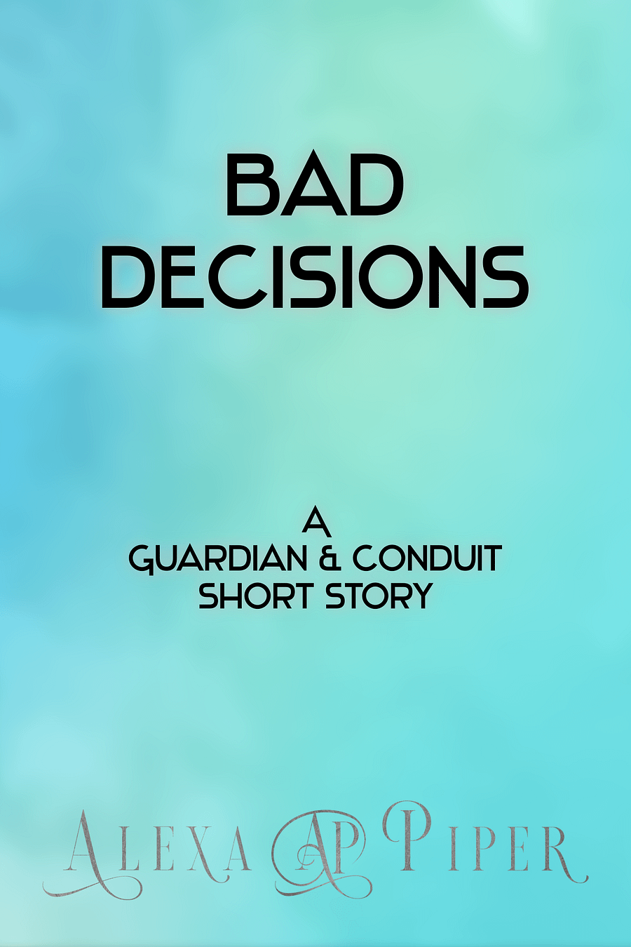 Bad Decisions (A Guardian & Conduit short story) product image (1)