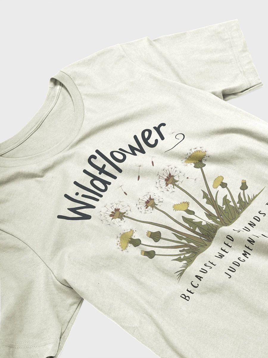 Wildflowers Not Weeds T-Shirt product image (23)
