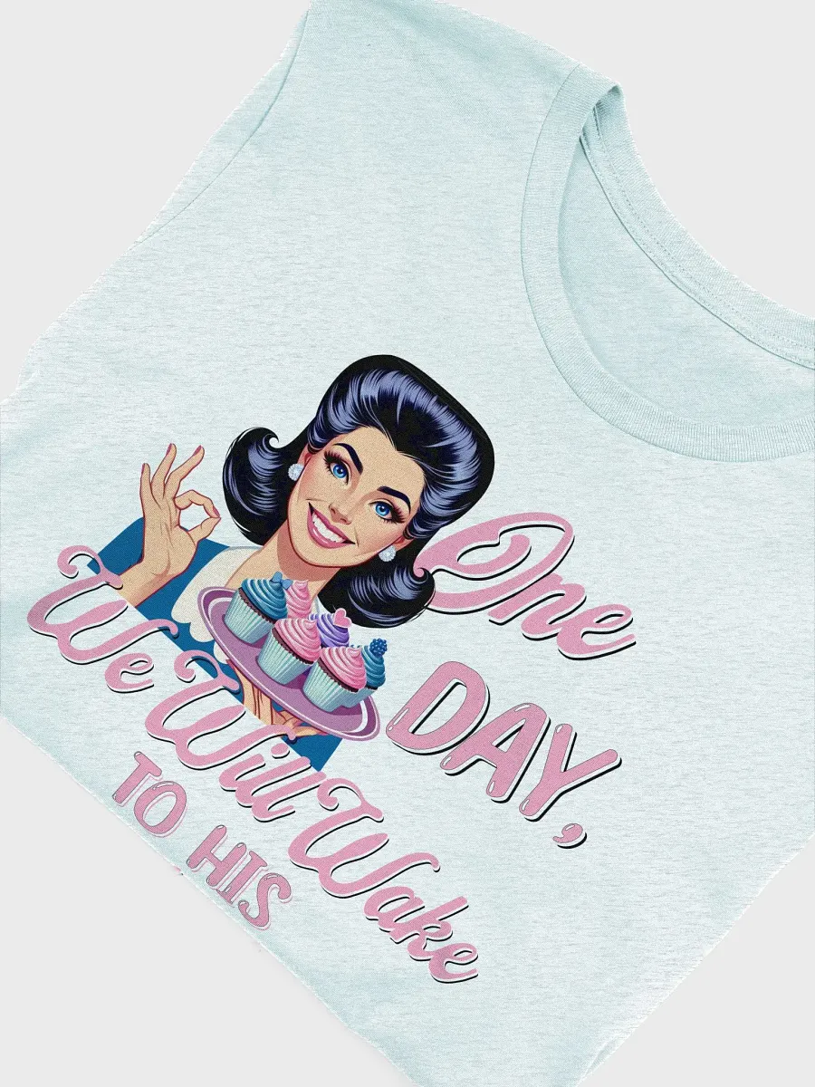 One Day We Will Wake to His Obituary Shirt product image (25)