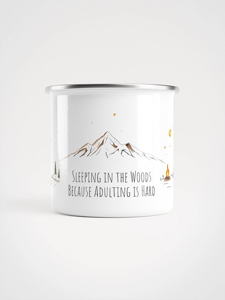 Enamel Mug - Sleeping in the woods because adulting is hard product image (2)