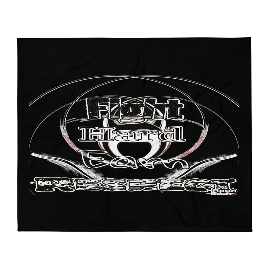 Fight Hard Earn Respect - Black - Throw Blanket product image (1)