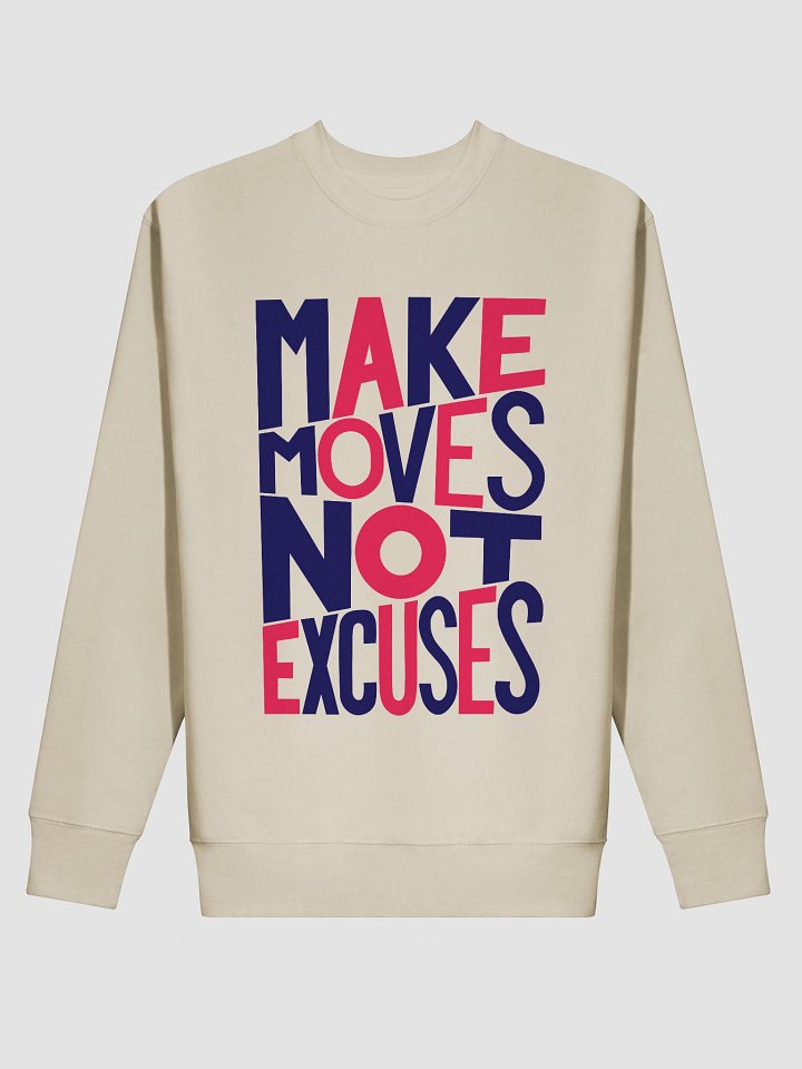 Make Moves, Not Excuses product image (30)