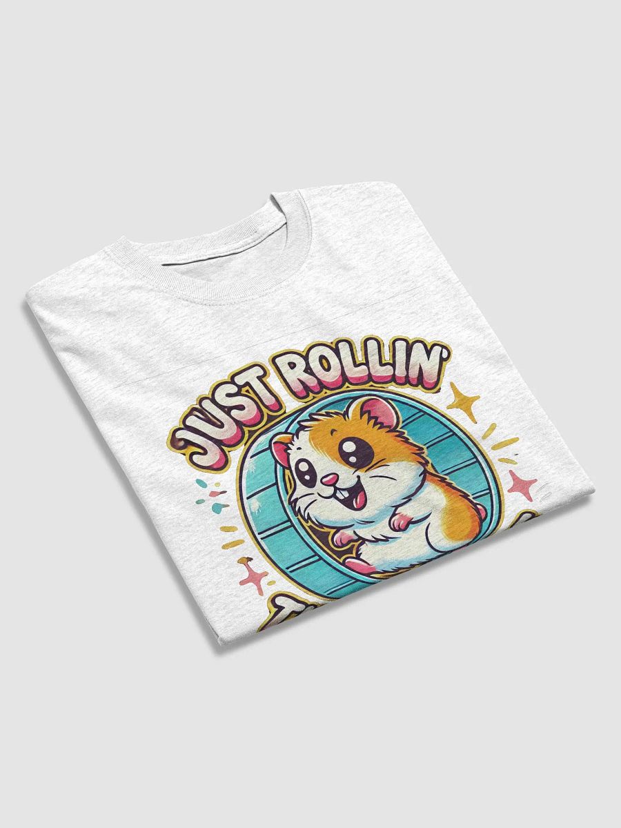 Hamster T-Shirt "Just Rollin' Through Life" product image (27)