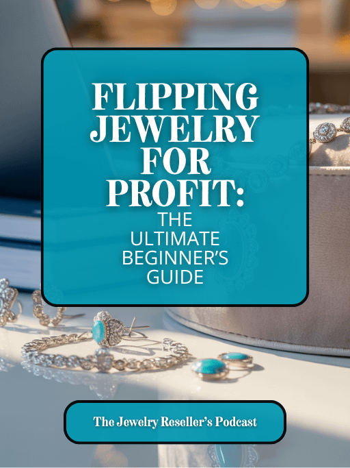 Flipping Jewelry For Profit: The Ultimate Beginner's Guide product image (1)