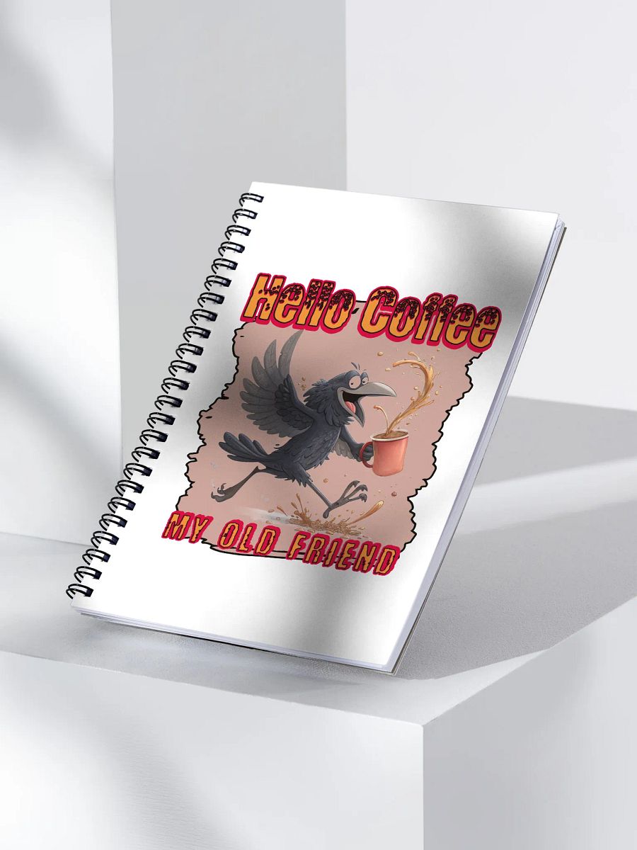 Hello Coffee My Old Friend Raven Bird Spiral Notebook product image (3)