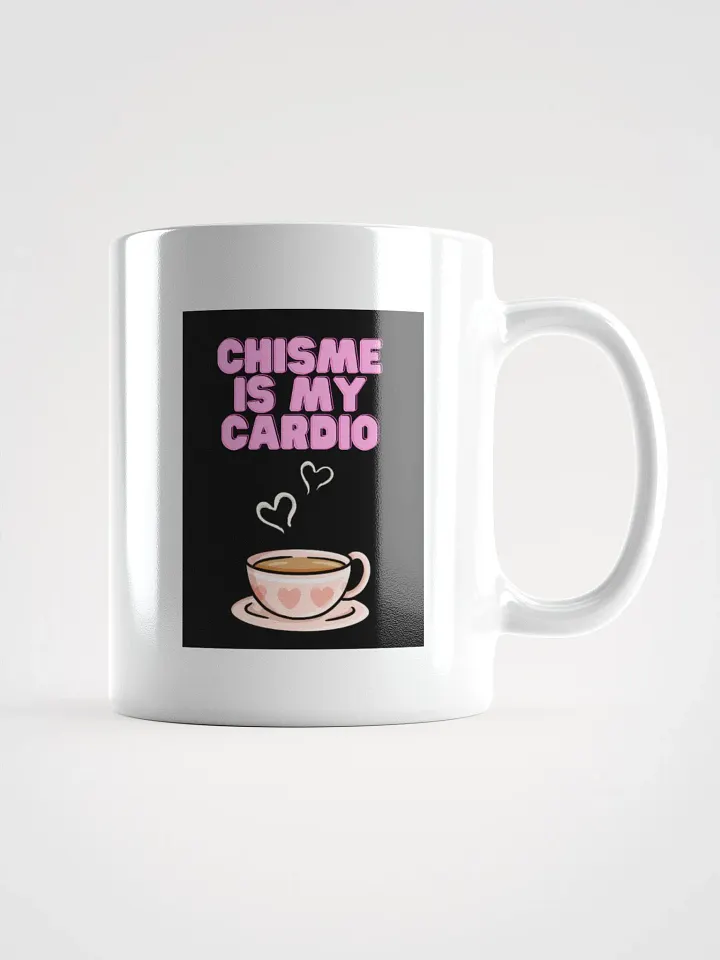 THE TIAS MUGS 4U - “Chisme is my cardio.” product image (3)