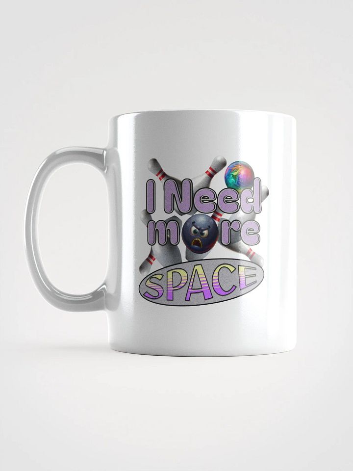 I Need More Space Bowling Spacey Mug product image (1)
