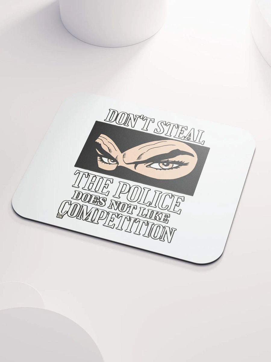 DON'T STEAL, THE POLICE DOES NOT LIKE COMPETITION product image (3)