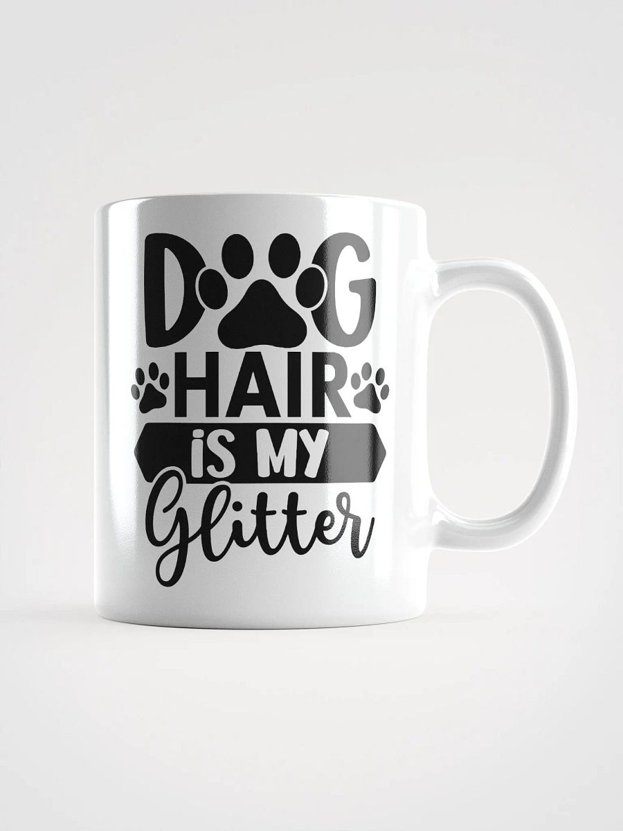 Dog Hair is My Glitter Glossy Mug product image (1)