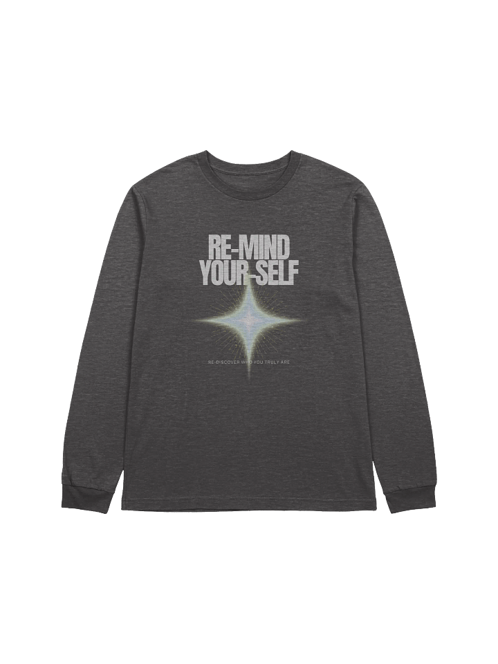 Re-Mind-Your-Self Radiant Soul Long Sleeve T-Shirt product image (1)