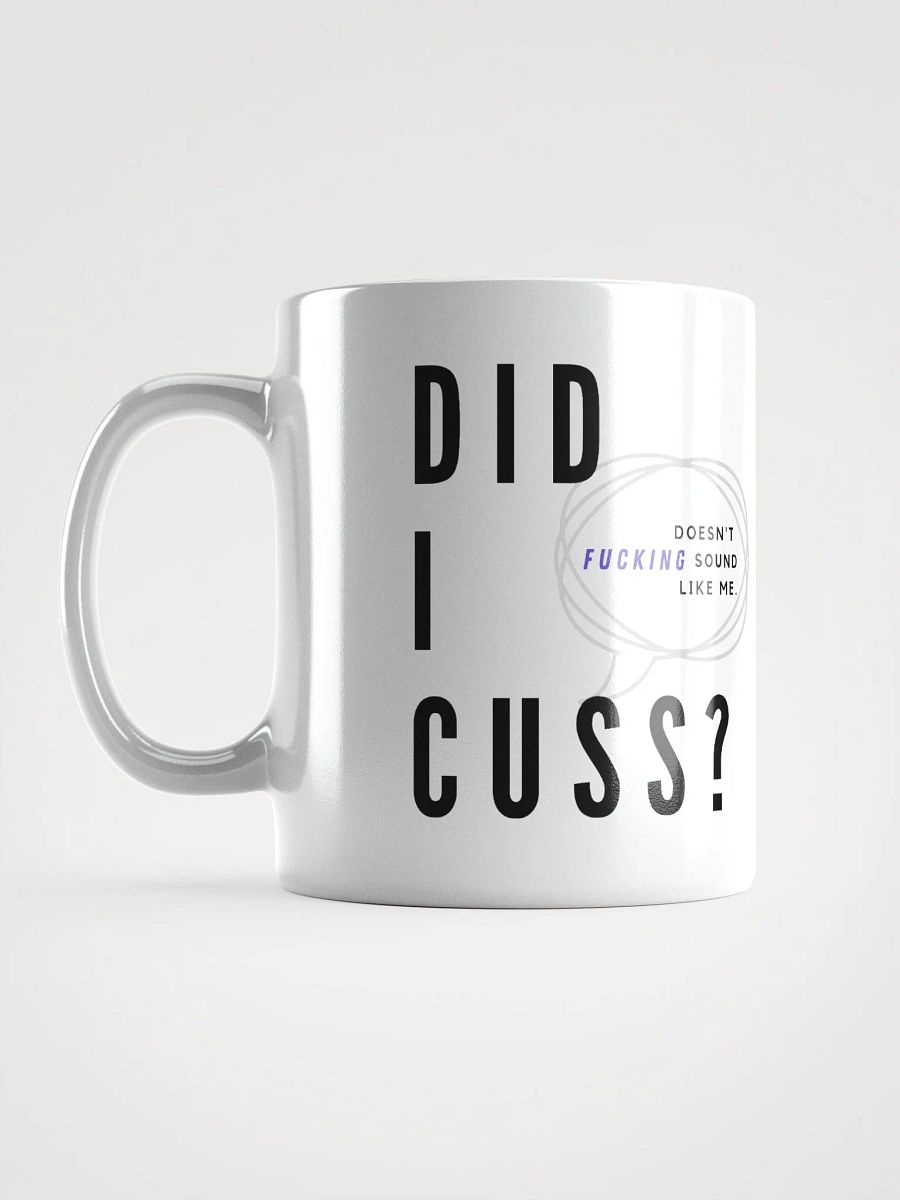 Did I cuss? (mug.) product image (3)
