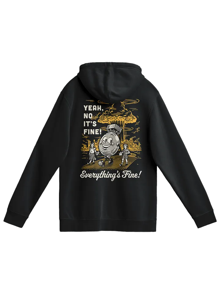 Yeah No It's Fine - Hoodie product image (1)