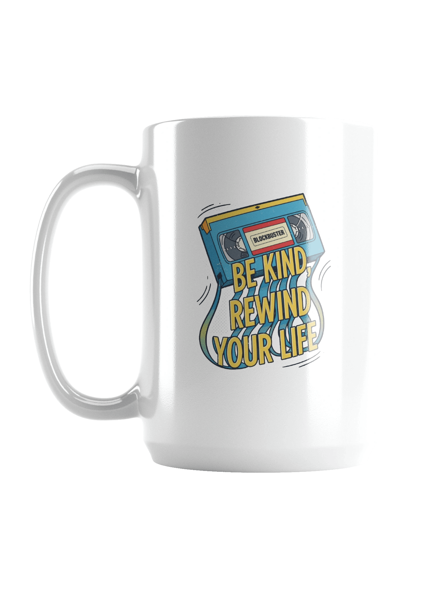 Be Kind Rewind Your Life Mug product image (1)