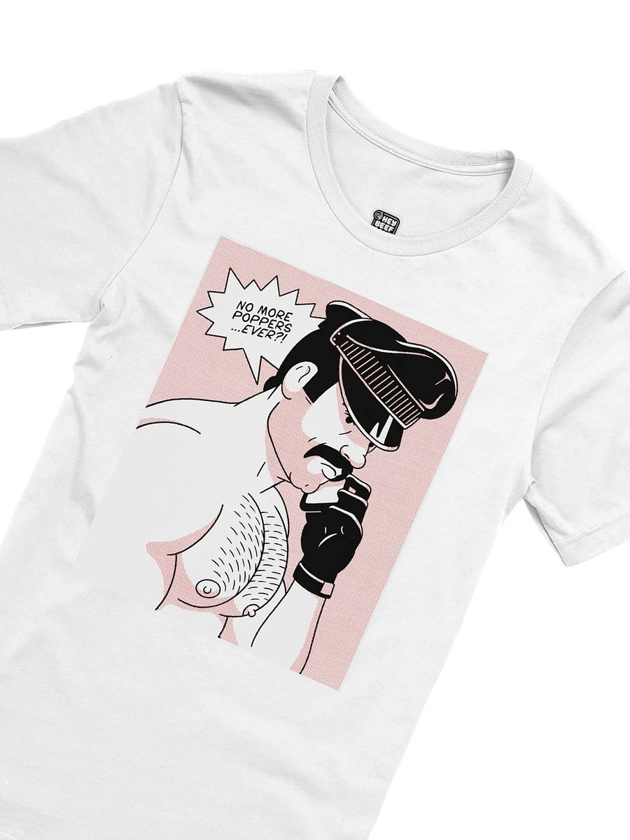 "No More Poppers...Ever?!" Tee product image (2)