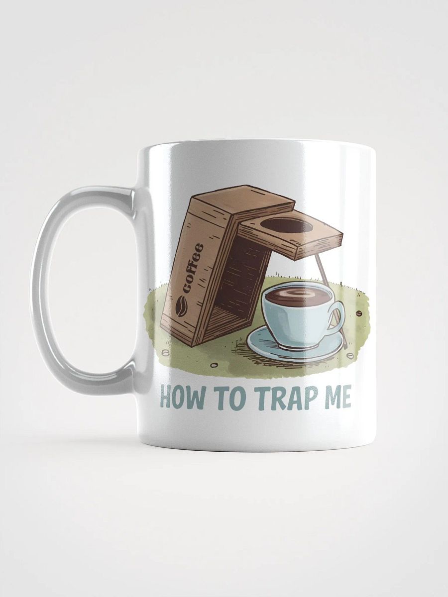 How To Trap Coffee Mug product image (6)