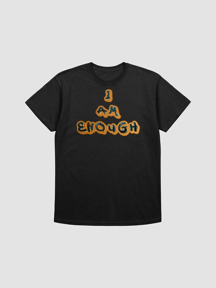 I am enough T-shirt product image (5)