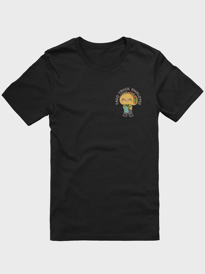 Taco Truck Employee - Tee Shirt product image (5)
