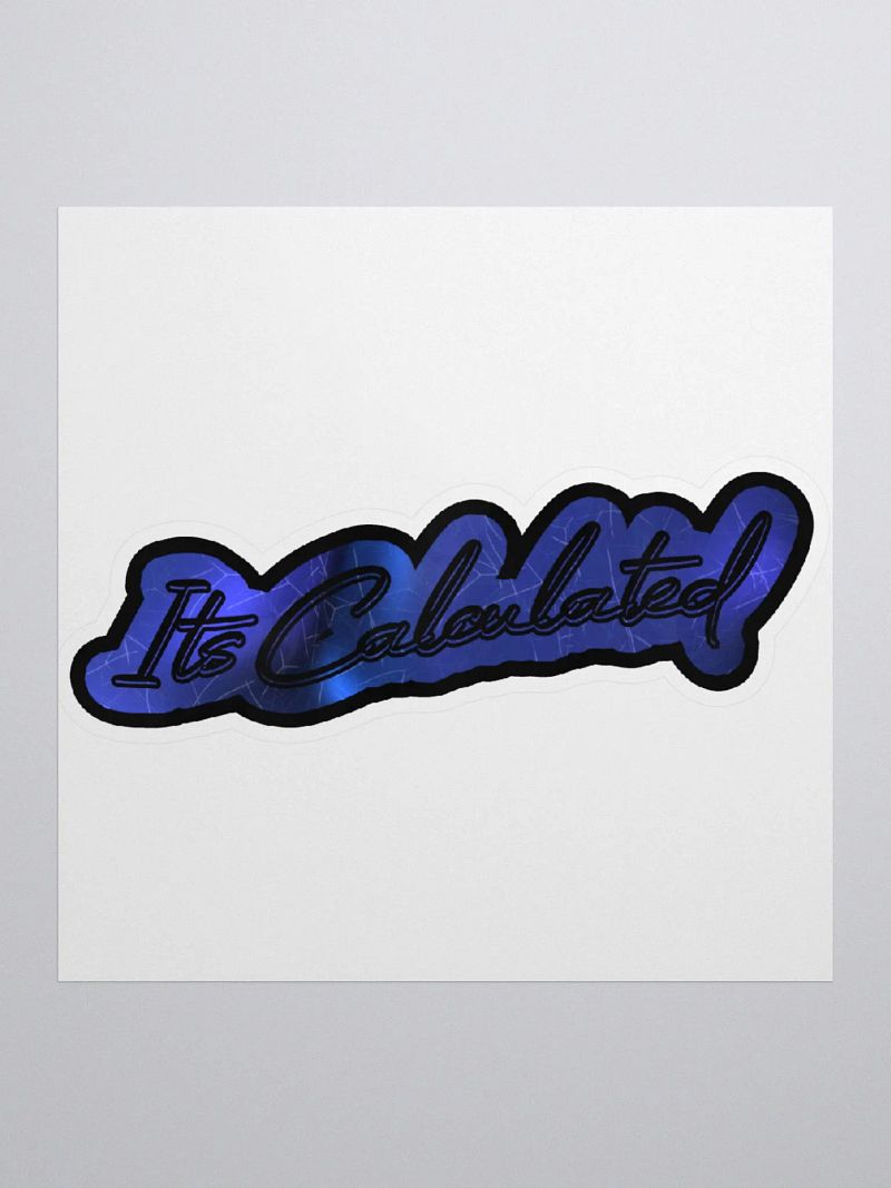 Its Calculated Sticker