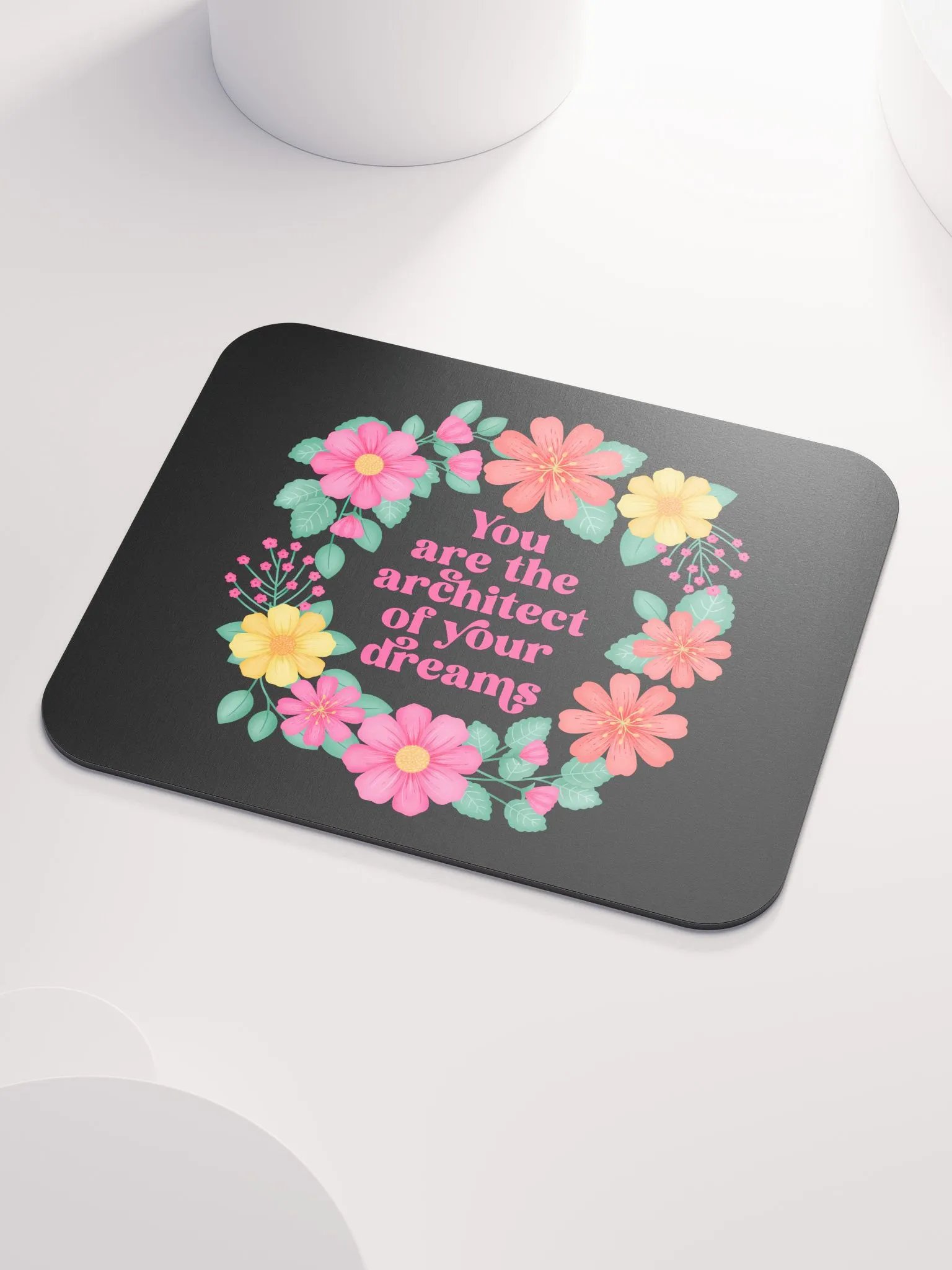 You are the architect of your dreams - Mouse Pad Black product image (3)