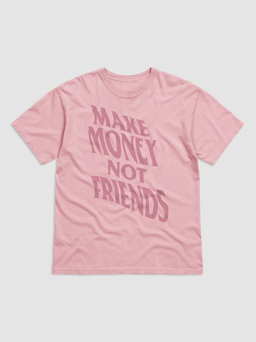 Make Money Not Friends - Pink product image (3)