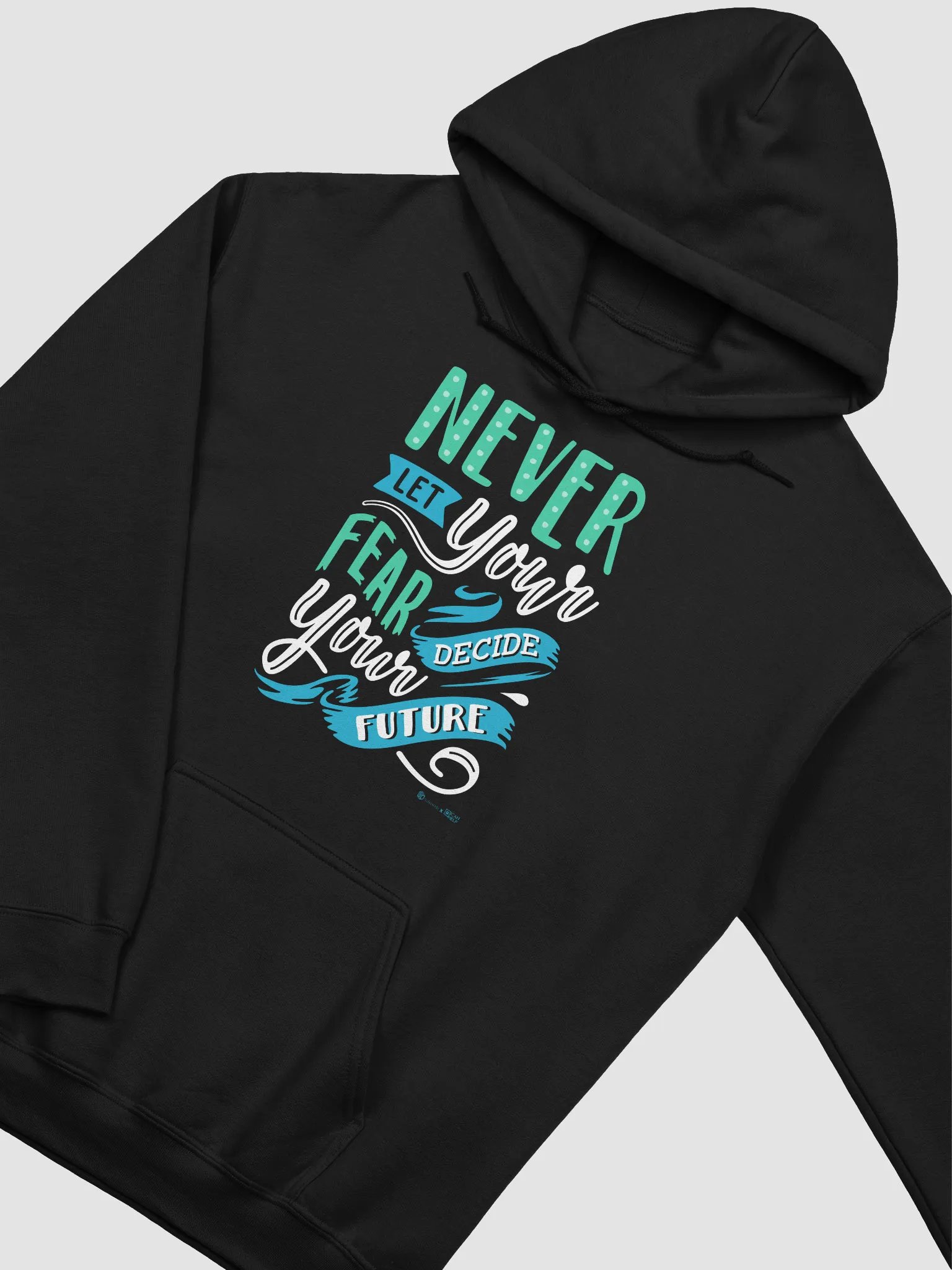 Never Let Your Fear Decide Your Future Hoodie product image (12)