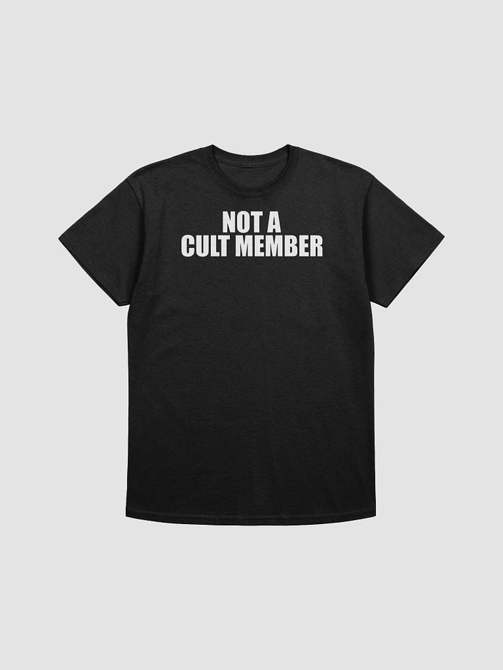 Not A Cult Member Shirt (White Text) product image (1)