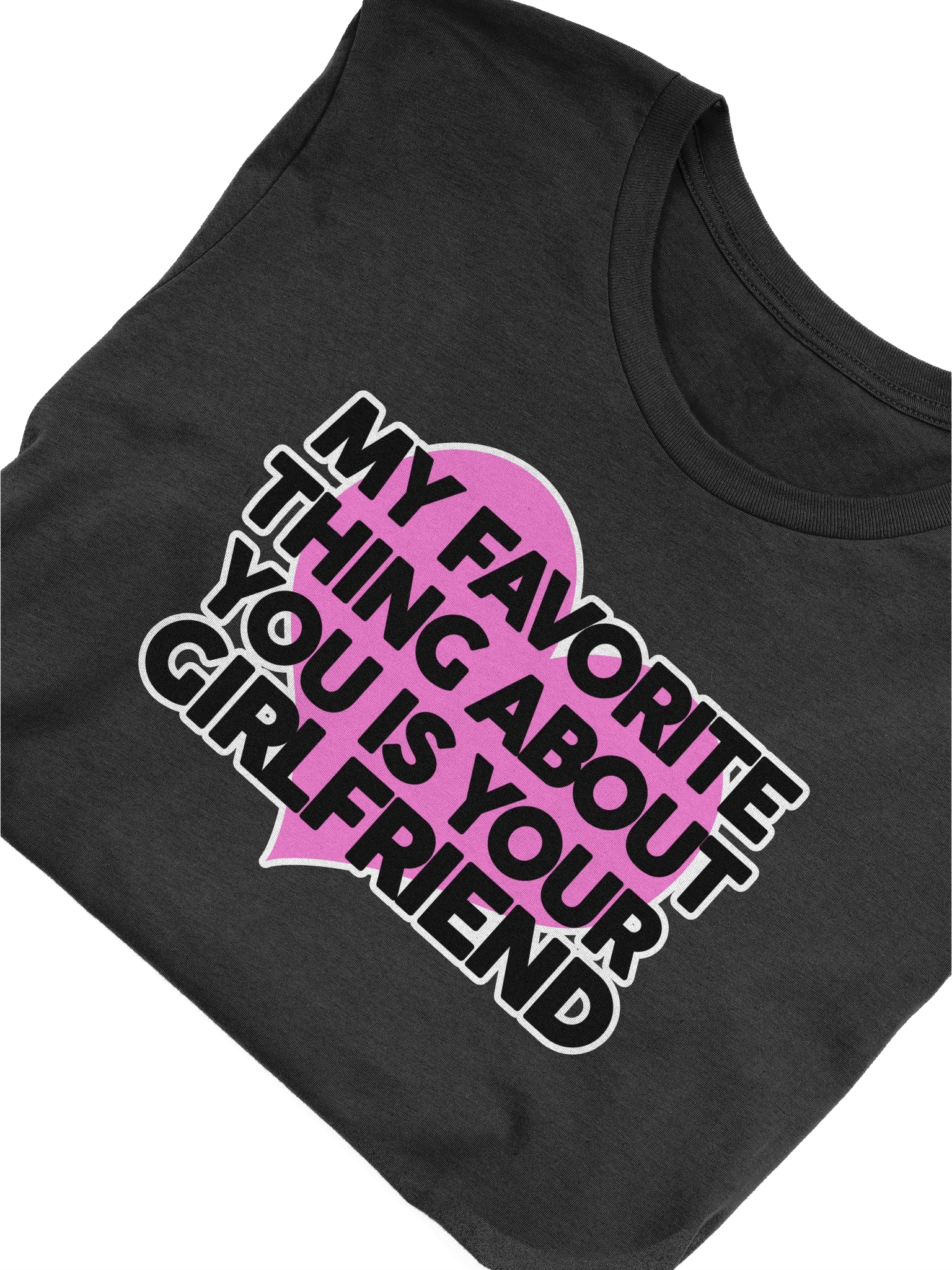 My Favorite Thing About You... - Shirt product image (21)