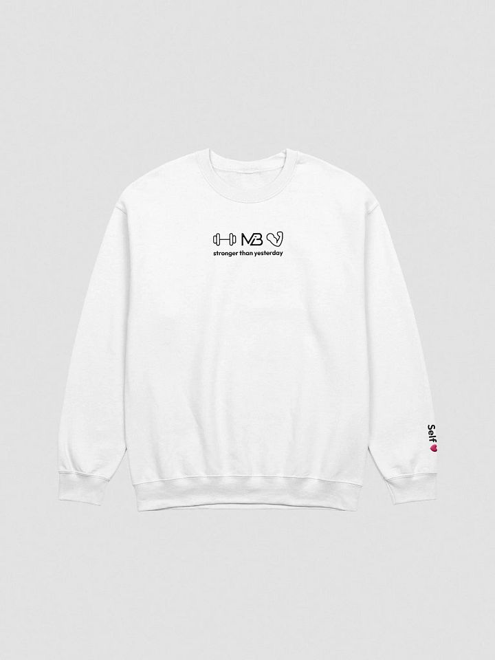 Stronger Than Yesterday Classic Crewneck Sweatshirt product image (2)