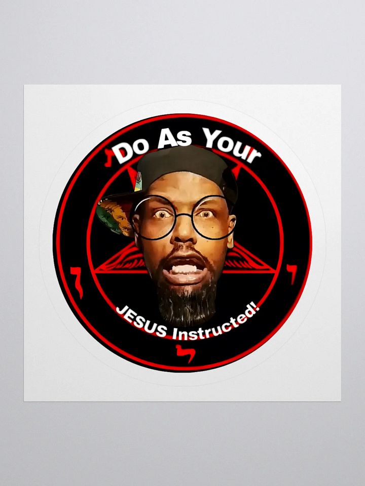 Do As Your Jesus Instructed! Sticker product image (3)