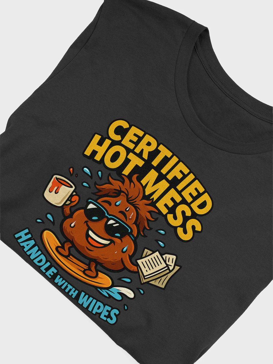 Certified Hot Mess Tee product image (4)