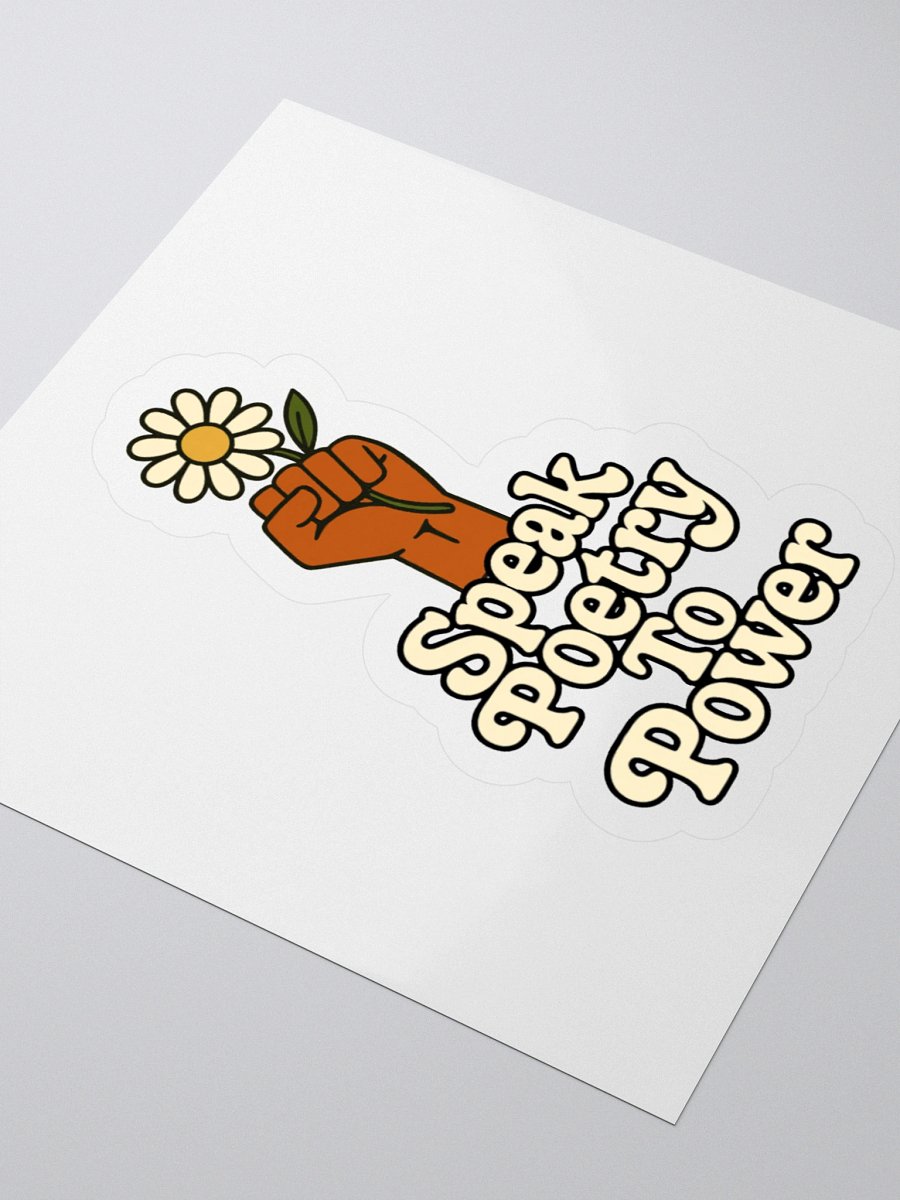 Speak Poetry To Power Sticker product image (7)
