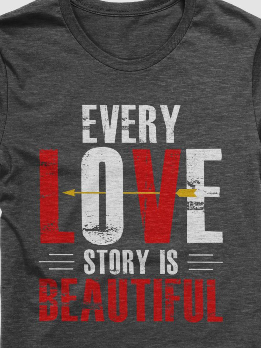Every Love Story is Beautiful T-Shirt (White Text) product image (3)