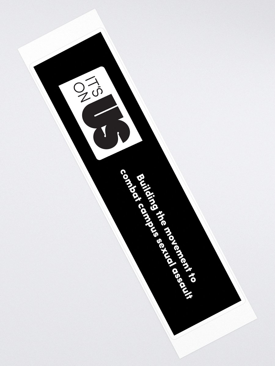 It's On Us Bumper Sticker product image (2)