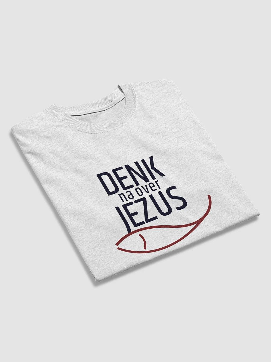 Denk Na Over Jezus Dutch Think About Jezus Design product image (89)