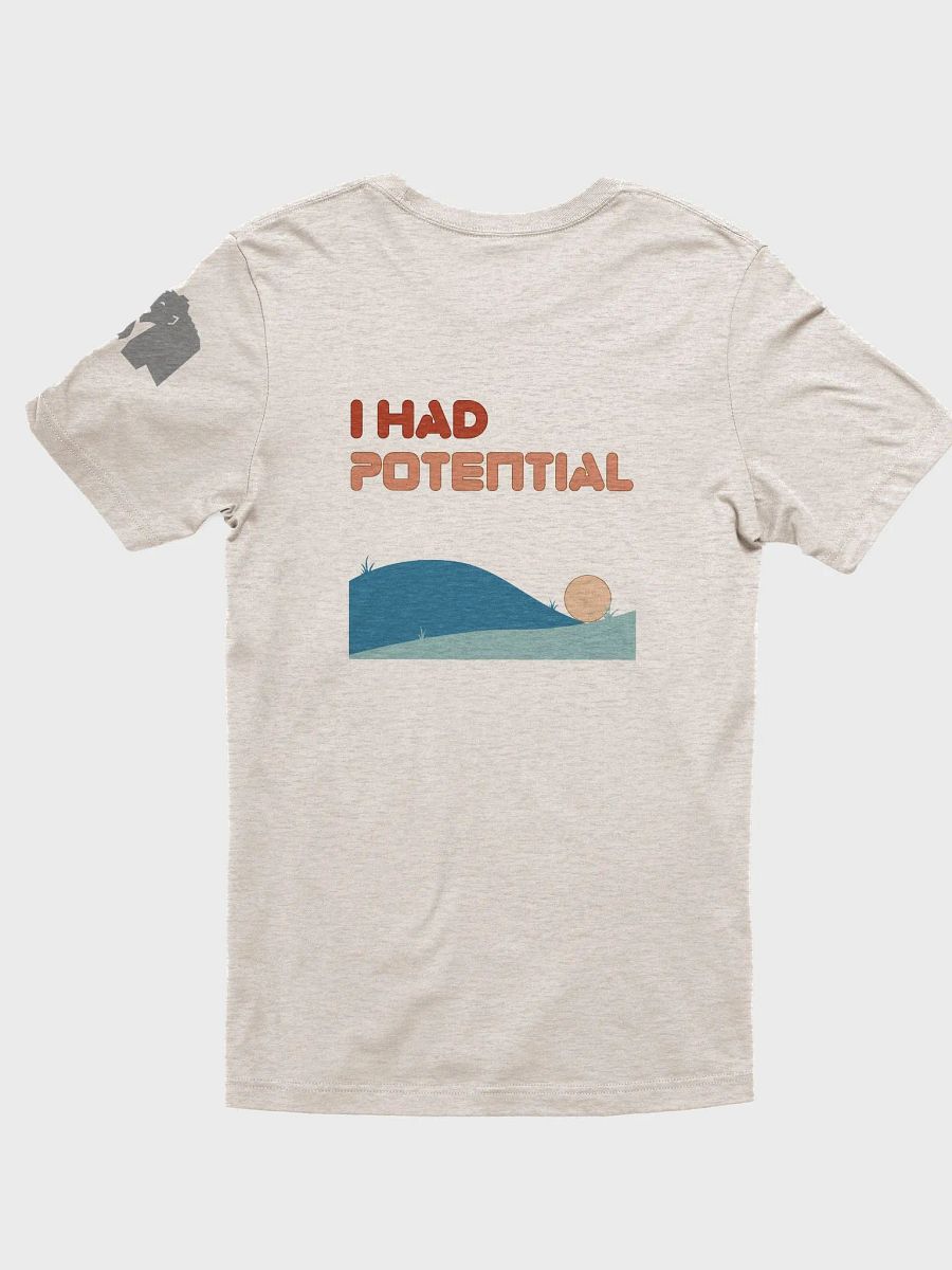 I Have Potential Tee product image (2)