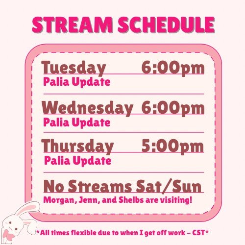 Here’s the schedule for this week!! Palia has an update coming out tomorrow so we will be playing that per usual! 
The friend...