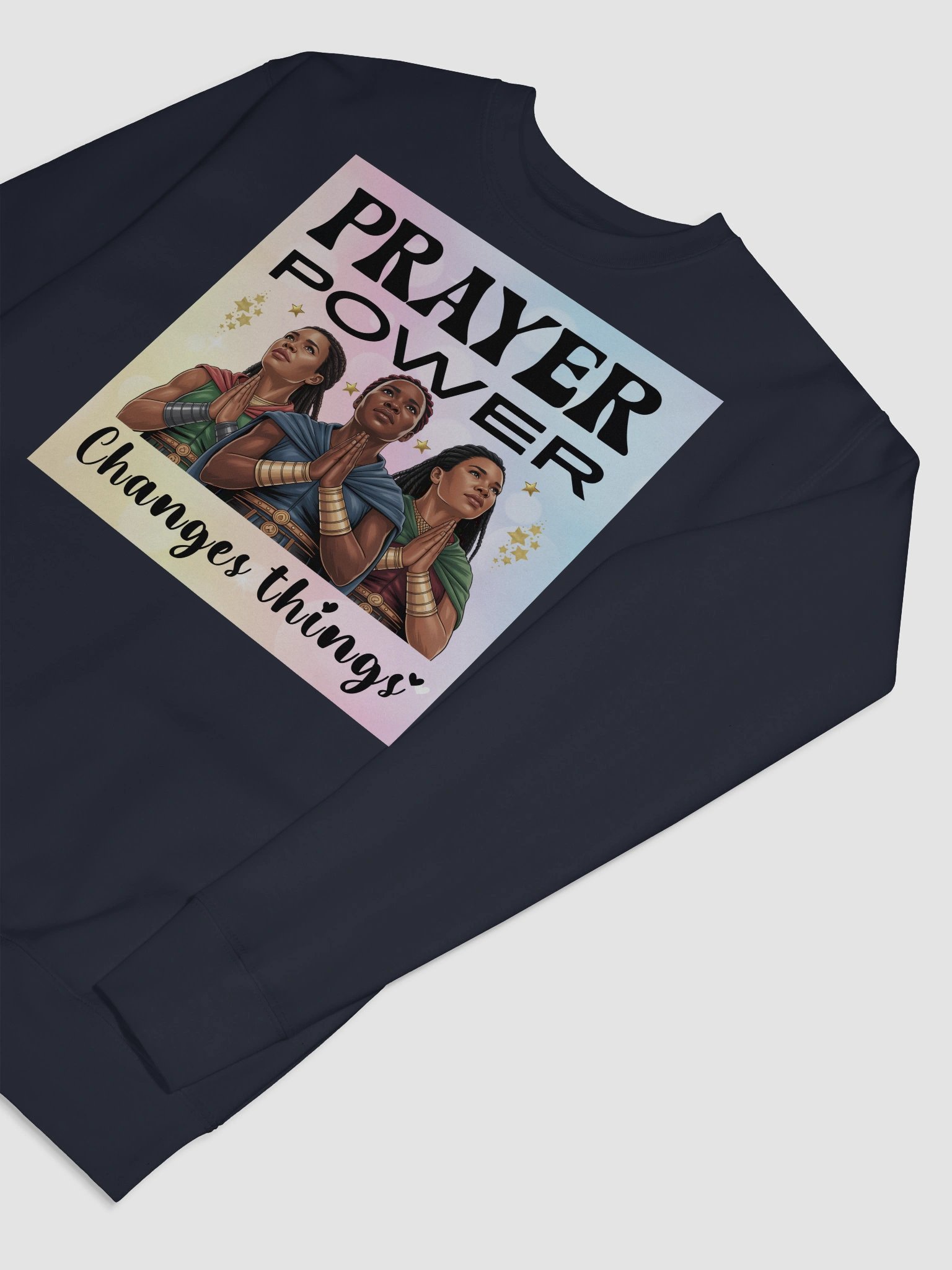Prayer Power Changes Things Christian Heritage Sweatshirt. product image (8)