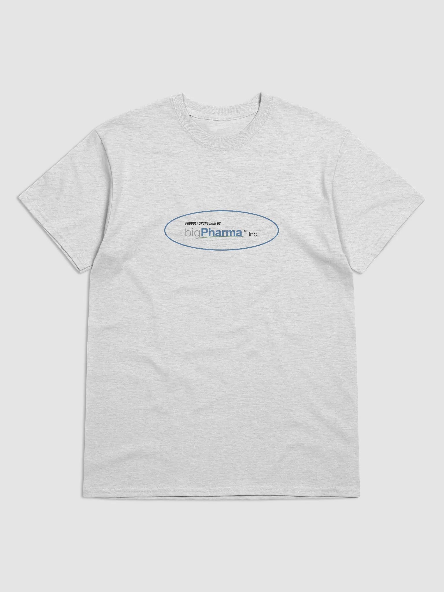 Sponsored by Big Pharma T-Shirt product image (26)