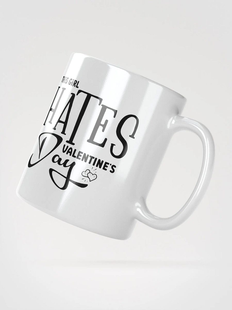 This Girl Hates Valentine's Day Mug product image (2)