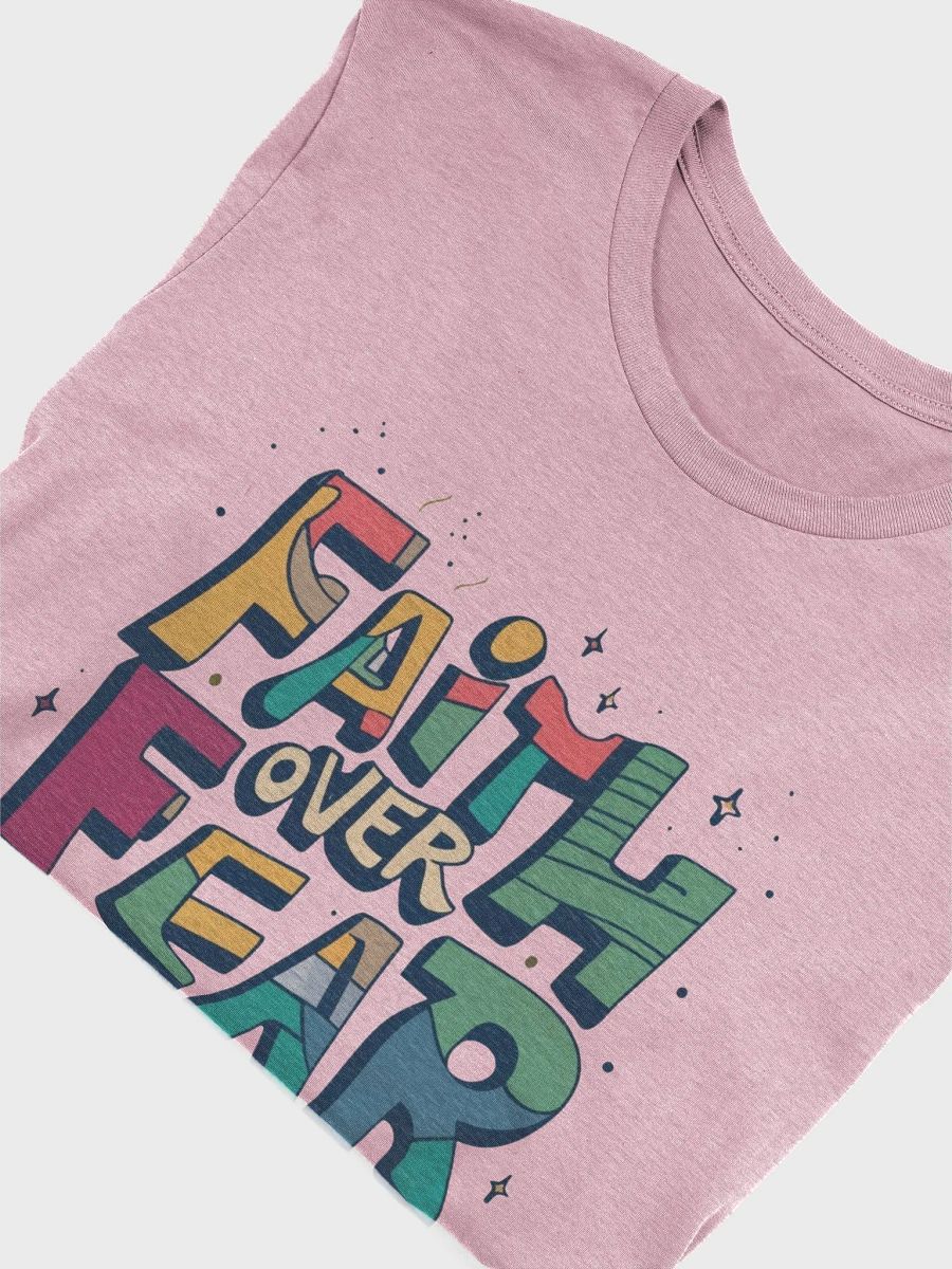 Faith Over Fear T-Shirt product image (6)
