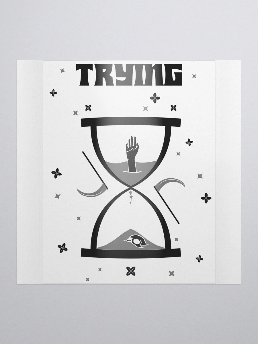 Trying Times bubble free stickers product image (2)