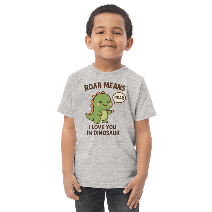🦖“Roar Means I Love You in Dinosaur” Toddler T-Shirt product image (2)