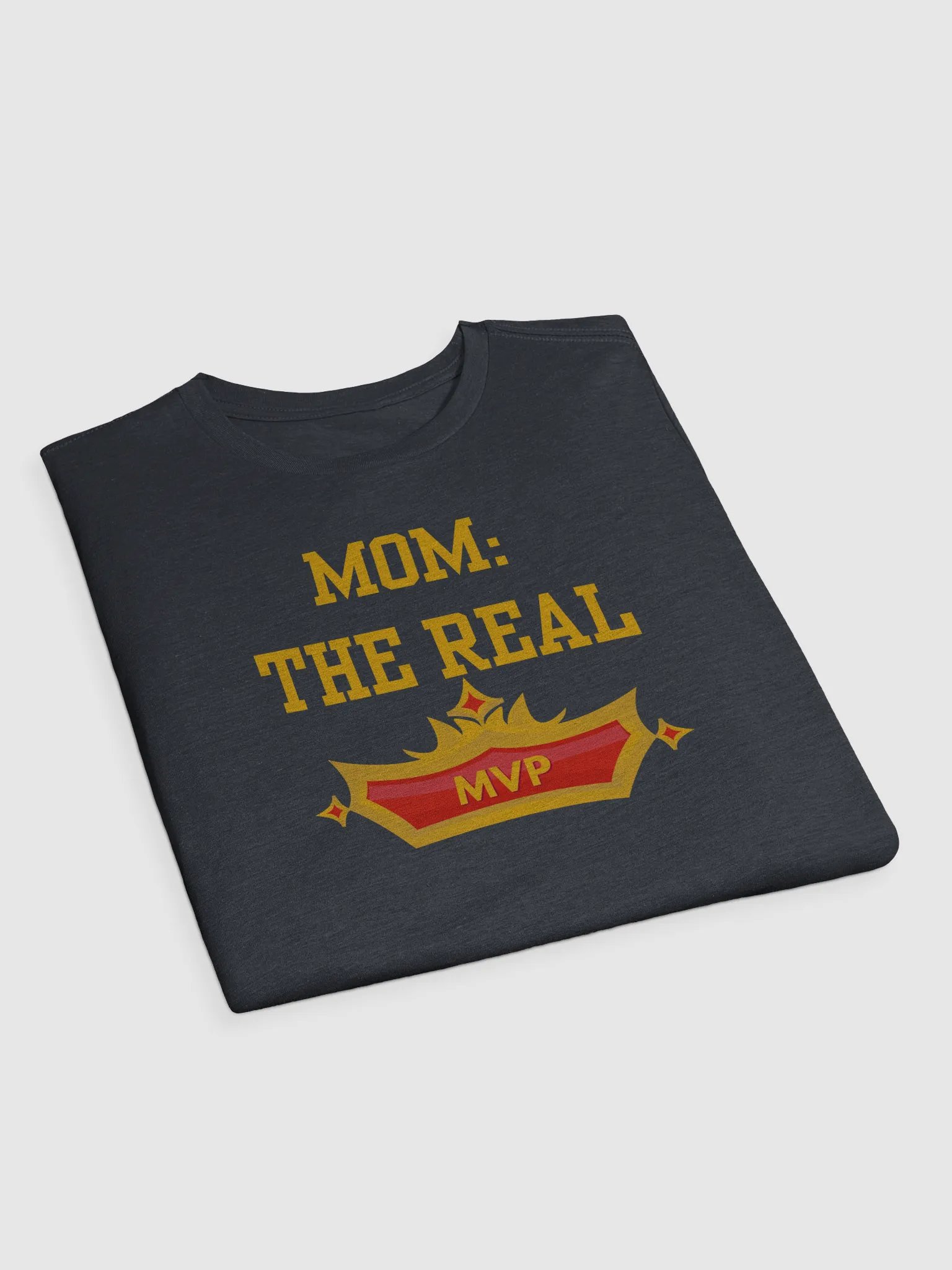 Mom The Real MVP T-Shirt product image (3)