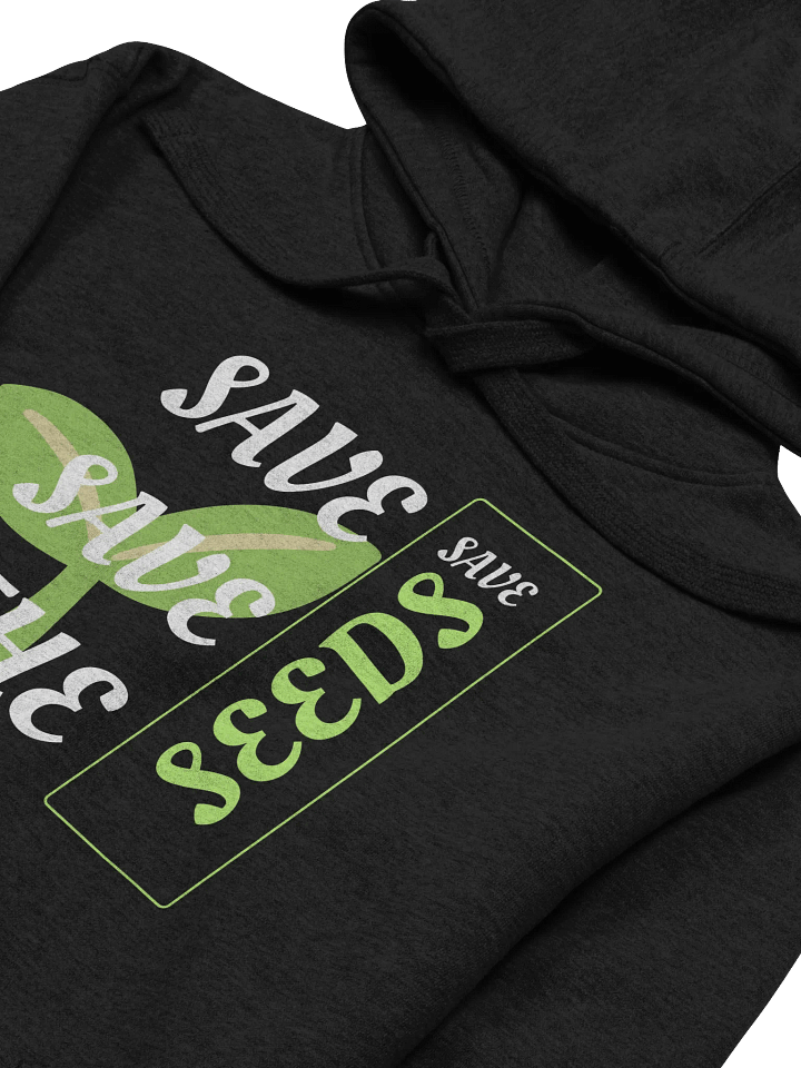 Save The Seeds Hoodie product image (2)