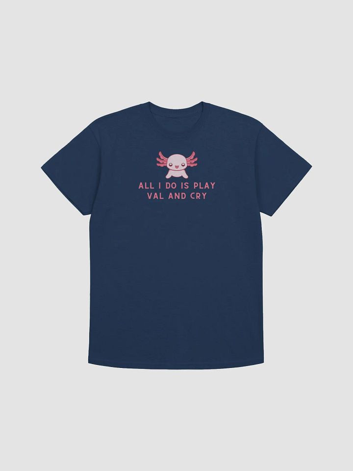 play val and cry axo Tshirt product image (2)