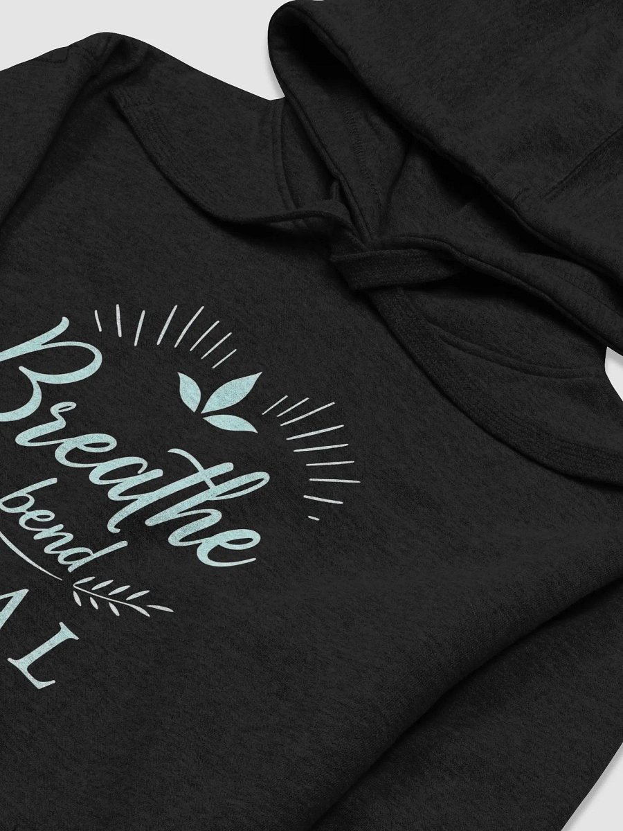 Breathe, Bend, Heal Hoodie – Empower Your Mind and Body with Yoga and Mental Health Awareness product image (3)